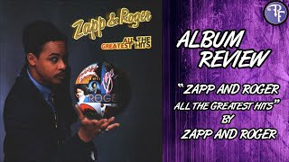 Zapp And Roger  All The Greatest Hits  Album Review 1993 [upl. by Stanwood51]