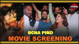 Ucha Pind  Movie Screening  Navdeep Kaler Poonam Sood Sardar Sohi  Fivewood [upl. by Federica]