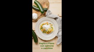 Paglia e Fieno con zucchine e salmone [upl. by Lesiram]