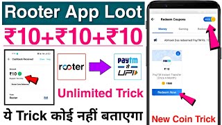 Rooter App Unlimited Trick  Rooter App Se Paise Kaise Kamaye  Rooter App Payment Proof [upl. by Sices]