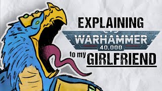 Explaining TZEENTCH To My Girlfriend  Warhammer 40k Lore [upl. by Elimac]