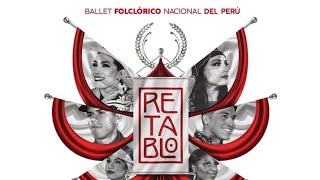 Retablo de Fiestas Patrias 2023  Ballet Folclórico Nacional del Perú [upl. by Nanine]