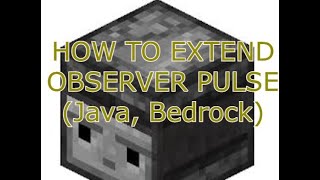 Minecraft How to extend an observer pulse [upl. by Wildee375]