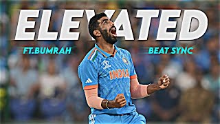 Jasprit Bumrah X Elevated • FtJasprit Bumrah • Cricket Beat Sync • Bumrah Status Video • trending [upl. by Ditmore]