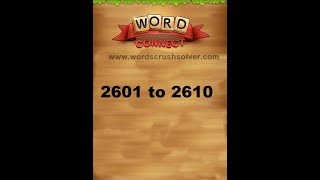 Word Connect Level 2601 2602 2603 2604 2605 2606 2607 2608 2609 2610 [upl. by Ominoreg]