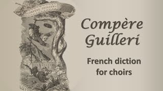 Compère Guilleri French diction for choirs [upl. by Kidd]