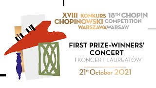 The 18th International Fryderyk Chopin Piano Competition first prizewinners concert 21102021 [upl. by Perce51]