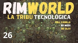 RIMWORLD  26  Reparando la base  GAMEPLAY ESPAÑOL [upl. by Barnard]