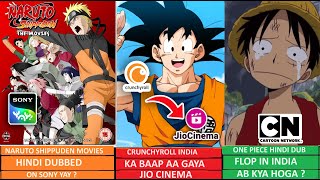 Naruto Shippuden Movies On TV  amp One Piece Hindi Dub Flop In India   Crunchyroll Ka BAAP AA Gaya [upl. by Erdried]