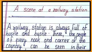 essay on a scene at a railway station in englishparagraph on a scene at a railway station [upl. by Sidell]