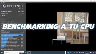 quotCinebench R23 La Guía Completa para Medir el Rendimiento de tu CPU 💻🔥quot [upl. by Acira]
