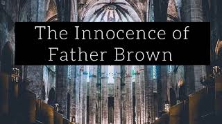 G K Chesterton The Innocence of Father Brown Chapter 11 The Sign of the Broken Sword [upl. by Mimi]