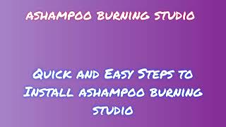 ashampoo burning studio FAQ Installation Video Instructions for New Users FNHFJMBZMC [upl. by Rhoda]