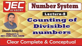 Number systemLecture8 Divisible numbers counting [upl. by Ibrab343]