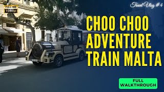 Choo Choo Adventure Train Malta  Malta Fun Trains  Valletta Malta [upl. by Atiekram]