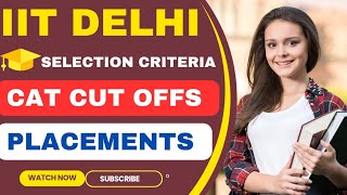 CAT 2023 Cut offs for IIT Delhi IIT Delhi Selection Criteria Placements🔥MBA From IIT DMS [upl. by Cass]