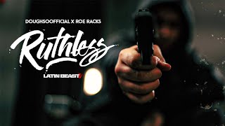 Doughsoofficial  Ruthless Ft Roe Racks Official Music Video [upl. by Jobie910]