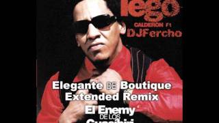 Tego Calderon  Elegante de Boutique RmXExTDJFeRcHo [upl. by Aneelehs]