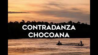 Contradanza Chocoana  Chirimía [upl. by Zenger]