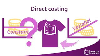 Direct costing  Bedrijfseconomie vwo [upl. by Jeannette]