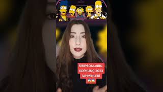 SIMPSONLARIN KORKUNÇ 2023 KEHANETLERİ 😱😱 shorts tiktok simpsons 2023 [upl. by Bigford433]