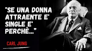 Le Citazioni più POTENTI di CARL JUNG Sulla VITA [upl. by Bevon]