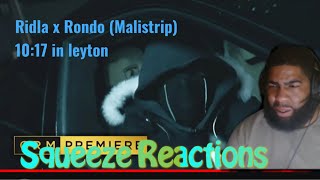 Ridla x RondoMalistrip  1017 In Leyton Music Video  GRM Daily  Squeeze Reaction [upl. by Nitsyrk]