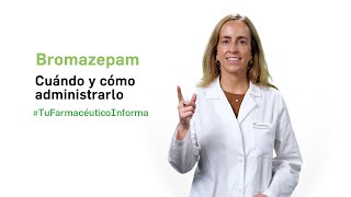 Bromazepam cuándo y cómo debemos administrarlo Tu Farmacéutico Informa [upl. by Ellesor]