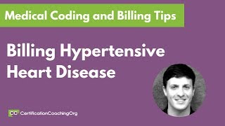 Medical Coding Tips Billing Hypertensive Heart Disease [upl. by Harmaning]