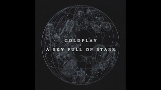 01 A Sky Full Of Stars Radio Edit  Coldplay [upl. by Reprah]