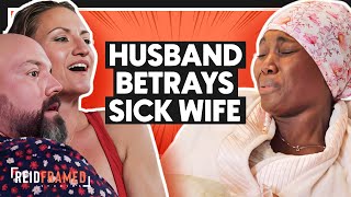 Husband Has An Affair On Sick Wife And Regrets It  REIDframed Studios [upl. by Primalia]