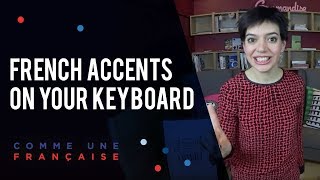 How to Type French Accents on Your Keyboard [upl. by Hamann22]