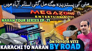 Karachi to Naran Kaghan By Road on Toyota Vitz  Megazone Entertainment Hub Chale Gae EP11 [upl. by Ranchod907]