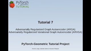 PyTorch Geometric tutorial Adversarial Regularizer Variational Graph Autoencoders [upl. by Geehan]