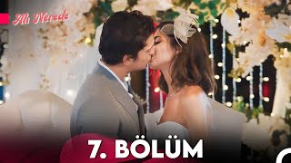 Ah Nerede 7 Bölüm FULL HD  FİNAL [upl. by Arvonio]