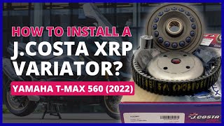 TUTORIAL How to Install a JCosta XRP Variator  Yamaha TMAX 560 2022 [upl. by Onileba667]