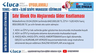 Luca MMP  Sıfır Binek Oto Alışlarında Gider Kısıtlaması [upl. by Sapphire]