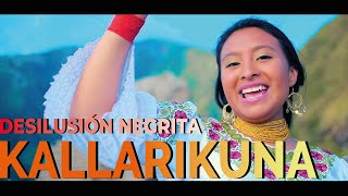 KALLARYKUNA  desilusión negrita Vídeo Oficial Otavalo  Ecuador [upl. by Viglione]