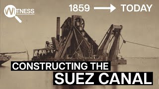 How Did they Build the Suez Canal 1859 to Today Extreme Constructions  Documentary [upl. by Yttocs]