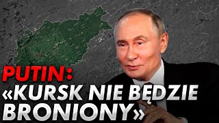 Putin odmówił obrony obwodu kurskiego [upl. by Sabella]