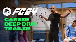 EA SPORTS FC 24  Official Career Deep Dive [upl. by Eitak846]