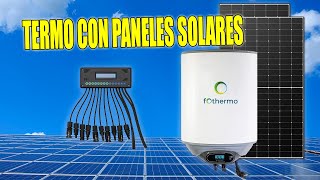 Agua Caliente mediante Energía Renovable con Termo Eléctrico y Paneles Solares [upl. by Mischa]