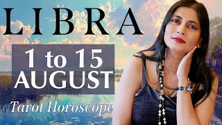 LIBRA Tarot reading from 1st to 15th August 2024 [upl. by Onidranreb]