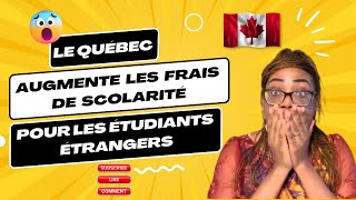 LE QUÉBEC AUGMENTE LES FRAIS DE SCOLARITÉ POUR LES ÉTUDIANTS ÉTRANGERS [upl. by Erolyat]