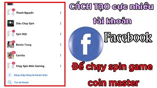 Cách tạo tài khoản Facebook ảo để chạy spin Coin Master và cách khắc phục lỗi khi tạo [upl. by Dlopoel]