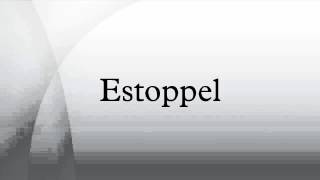 Estoppel [upl. by Harbert]