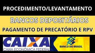 PROCEDIMENTOLEVANTAMENTO DA CAIXA ECONÔMICA E BANCO DO BRASIL PARA PAGAMENTO DE PRECATÓRIO E RPV [upl. by Towney58]