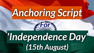 Anchoring Script for ‘Independence Day’ 15th August [upl. by Eiramac]