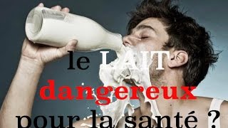 Le LAIT un criminel qui se cache dans votre réfrigérateur [upl. by Leahcimdivad]