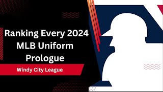 Ranking Every 2024 MLB Uniform Prologue [upl. by Tallou27]